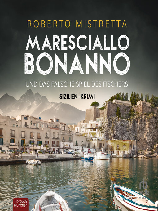 Title details for Maresciallo Bonanno und das falsche Spiel des Fischers by Roberto Mistretta - Available